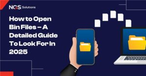 How to Open Bin Files – A Detailed Guide To Look For In 2025
